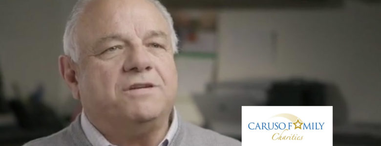 Caruso Family Charities – What We Do and How Our Process Works