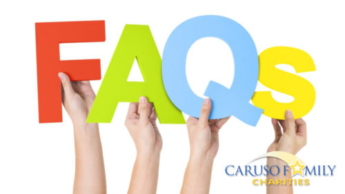 Caruso Family Charities: FAQ